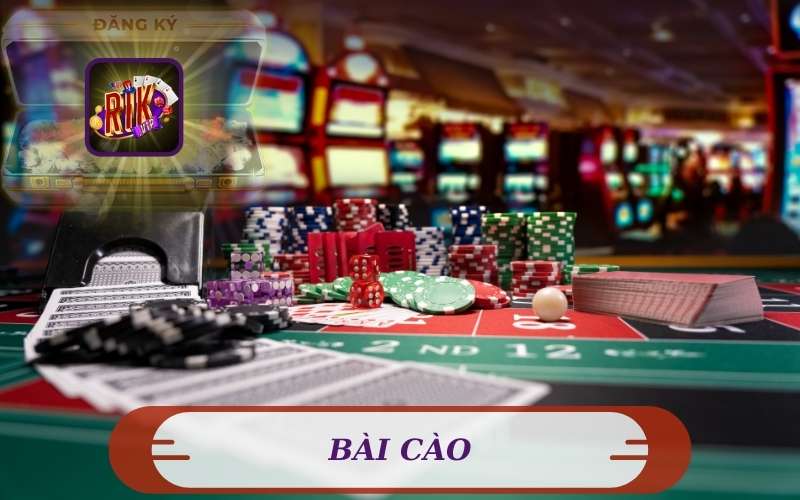 RIKVIP HƯỚNG DẪN CHIẾN THUẬT CHƠI THẮNG BÀI CÀO