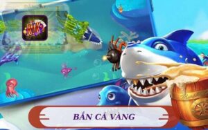BẮN CÁ VÀNG ONLINE ĐỈNH CAO TRÊN RIKVIP
