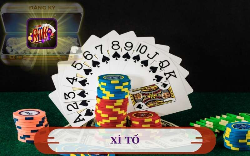 RIKVIP HƯỚNG DẪN CÁCH CHƠI XÌ TỐ GAME BÀI
