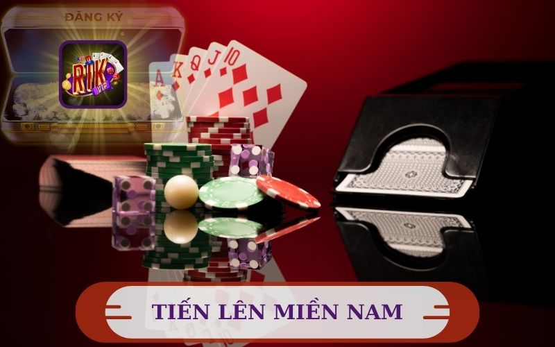 LUẬT VÀ MẸO TIẾN LÊN MIỀN NAM ĐỄ THẮNG